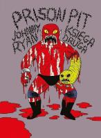 Prison Pit T.2. Autor: Ryan Johnny. SmakLiter.pl Okładka książki Prison Pit T.2