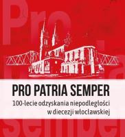 Okładka książki Pro Patria semper. 100-lecie odzyskania...