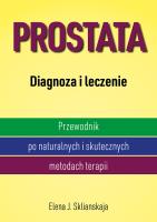 Prostata. Diagnoza i leczenie (wyd.2021). Autor: Sklianskaja Elena J.. SmakLiter.pl Okładka książki Prostata. Diagnoza i leczenie (wyd.2021)