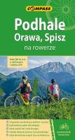 Przewodnik rowerowy - Podhale, Orawa, Spisz. Autor: Goj Wojciech. SmakLiter.pl Okładka książki Przewodnik rowerowy - Podhale, Orawa, Spisz
