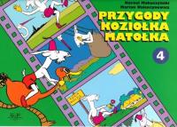 Przygody Koziołka Matołka cz.4 w.2021. Autor: Kornel Makuszyński, Kornel Makuszyński     Marian Walentynowicz. SmakLiter.pl Okładka książki Przygody Koziołka Matołka cz.4 w.2021