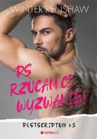 PS Rzucam ci wyzwanie! Postscriptum. Tom 3. Autor: Winter Renshaw. SmakLiter.pl Okładka książki PS Rzucam ci wyzwanie! Postscriptum. Tom 3
