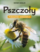 Pszczoły. Poradnik hodowcy w.4. Autor: Gekeler Werner. SmakLiter.pl Okładka książki Pszczoły. Poradnik hodowcy w.4