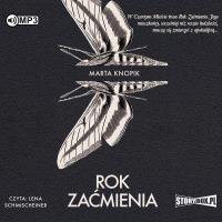 Rok Zaćmienia audiobook. Autor: Knopik Marta. SmakLiter.pl Okładka książki Rok Zaćmienia audiobook
