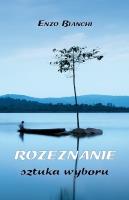 Rozeznanie. Sztuka wyboru. Autor: Bianchi Enzo. SmakLiter.pl Okładka książki Rozeznanie. Sztuka wyboru