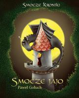 Smocze jajo. Autor: Paweł Gołuch. SmakLiter.pl Okładka książki Smocze jajo