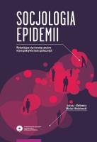 Socjologia epidemii. Autor: Afeltowicz Łukasz, Wróblewski Michał. SmakLiter.pl Okładka książki Socjologia epidemii