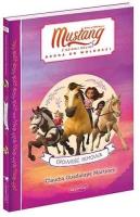 Spirit Mustang z Dzikiej Doliny. Opowieść filmowa. Autor: Claudia Guadalupe Martinez. SmakLiter.pl Okładka książki Spirit Mustang z Dzikiej Doliny. Opowieść filmowa