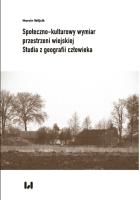 Społeczno-kulturowy wymiar przestrzeni wiejskiej. Autor: Marcin Wójcik (red.). SmakLiter.pl Okładka książki Społeczno-kulturowy wymiar przestrzeni wiejskiej