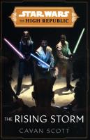 Star Wars The Rising Storm The   High Republic. Autor: Cavan Scott. SmakLiter.pl Okładka książki Star Wars The Rising Storm The   High Republic