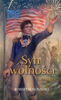 Syn wolności cz.4. Autor: Kościuszko Robert. SmakLiter.pl Okładka książki Syn wolności cz.4