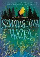 Szmaragdowa ważka. Autor: Piepiórka Ariadna. SmakLiter.pl Okładka książki Szmaragdowa ważka