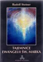 Tajemnice Ewangelii św. Marka w.2. Autor: Rudolf Steiner. SmakLiter.pl Okładka książki Tajemnice Ewangelii św. Marka w.2