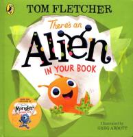 Theres an Alien in Your Book. Autor: Tom Fletcher. SmakLiter.pl Okładka książki Theres an Alien in Your Book