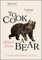 To Cook a Bear. Autor: Niemi Mikael. SmakLiter.pl Okładka książki To Cook a Bear