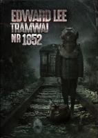 Tramwaj nr 1852. Autor: Lee Edward. SmakLiter.pl Okładka książki Tramwaj nr 1852