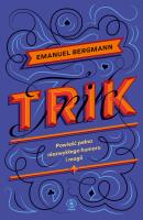 Trik. Autor: Bergmann Emanuel. SmakLiter.pl Okładka książki Trik