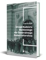 Okładka książki Urząd Nadzoru Bankowego dla Generalnego Gubernatorstwa