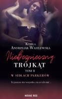 W sidłach Parkerów. Niebezpieczny trójkąt Tom 2. Autor: Kamila Andrzejak-Wasilewska. SmakLiter.pl Okładka książki W sidłach Parkerów. Niebezpieczny trójkąt Tom 2