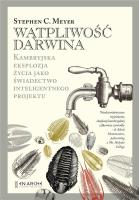 Wątpliwość Darwina. Autor: Stephen C.Meyer. SmakLiter.pl Okładka książki Wątpliwość Darwina