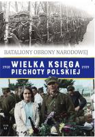 Wielka Księga Piechoty Polskiej t.64. Autor: Opracowanie zbiorowe. SmakLiter.pl Okładka książki Wielka Księga Piechoty Polskiej t.64
