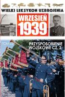 Wielki Leksykon Uzbrojenia Wrzesień 1939 t.221. Wydawca: Edipresse Polska. SmakLiter.pl Opakowanie Wielki Leksykon Uzbrojenia Wrzesień 1939 t.221