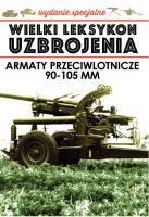 Wielki Leksykon Uzbrojenia Wydanie Specjalne Tom 4. Autor: Korbal Jędrzej. SmakLiter.pl Okładka książki Wielki Leksykon Uzbrojenia Wydanie Specjalne Tom 4