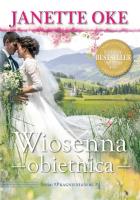 Wiosenna obietnica. Autor: Oke Janette. SmakLiter.pl Okładka książki Wiosenna obietnica