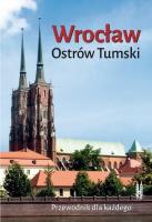 Wrocław. Ostrów Tumski. Przewodnik dla... w.2016. Autor: Bożena Sobota. SmakLiter.pl Okładka książki Wrocław. Ostrów Tumski. Przewodnik dla... w.2016