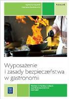 Wyposażenie i zasady bezp. w gastronomii. podr.. Autor: Kasperek Agnieszka, Kondratowicz Marzanna. SmakLiter.pl Okładka książki Wyposażenie i zasady bezp. w gastronomii. podr.