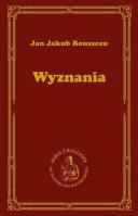 Wyznania. Autor: Rousseau Jan Jakub. SmakLiter.pl Okładka książki Wyznania