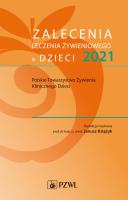 Zalecenia leczenia żywieniowego u dzieci 2021. Autor: Książyk Janusz. SmakLiter.pl Okładka książki Zalecenia leczenia żywieniowego u dzieci 2021