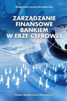 Zarządzanie finansowe bankiem w erze cyfrowej. Autor: Małgorzata Iwanicz-Drozdowska. SmakLiter.pl Okładka książki Zarządzanie finansowe bankiem w erze cyfrowej