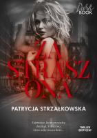 Zastraszona. Autor: PATRYCJA STRZAŁKOWSKA. SmakLiter.pl Okładka książki Zastraszona