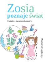 Zosia poznaje świat Porządek i zasypianie-testowanie. Autor: Gwiazdowska Magdalena. SmakLiter.pl Okładka książki Zosia poznaje świat Porządek i zasypianie-testowanie