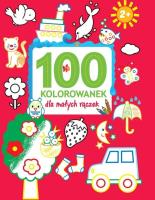 Okładka książki 100 kolorowanek dla małych rączek