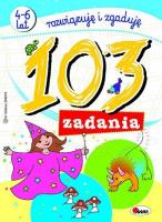 103 zadania. Autor: Czarnecka Jolanta Miłoszewski Leszek. SmakLiter.pl Okładka książki 103 zadania