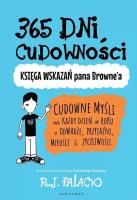 365 dni cudowności. Autor: Palacio R.J.. SmakLiter.pl Okładka książki 365 dni cudowności