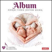 Album Dzięki Tobie jestem mamą. Autor: Dajewska Natasza. SmakLiter.pl Okładka książki Album Dzięki Tobie jestem mamą