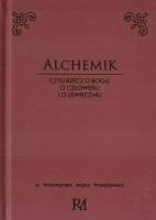 Alchemik, czyli rzecz o Bogu, człowieku i o... Autor: o. Wawrzyniec Maria Waszkiewicz. SmakLiter.pl Okładka książki Alchemik, czyli rzecz o Bogu, człowieku i o..