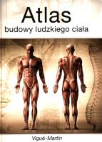 Atlas budowy ludzkiego ciała. Autor: Vigue Jordi. SmakLiter.pl Okładka książki Atlas budowy ludzkiego ciała