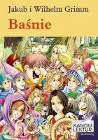 Baśnie. Jakub i Wilhelm Grimm w.2021. Autor: Jakub i Wilhelm Grimm. SmakLiter.pl Okładka książki Baśnie. Jakub i Wilhelm Grimm w.2021
