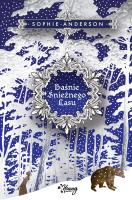 Baśnie Śnieżnego Lasu. Autor: Anderson Sophie, Przemysław Hejmej. SmakLiter.pl Okładka książki Baśnie Śnieżnego Lasu