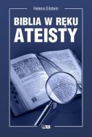 Biblia w ręku ateisty. Autor: Eilstein Helena. SmakLiter.pl Okładka książki Biblia w ręku ateisty