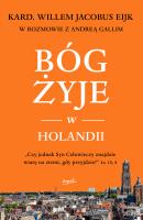 Bóg żyje w Holandii. Autor: Willem Jacobus Eijk, Andrea Galli. SmakLiter.pl Okładka książki Bóg żyje w Holandii