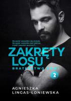 Braterstwo krwi. Zakręty losu. Tom 2 wyd. kieszonkowe. Autor: Lingas-Łoniewska Agnieszka. SmakLiter.pl Okładka książki Braterstwo krwi. Zakręty losu. Tom 2 wyd. kieszonkowe