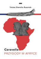 Caravelle Przygody w Afryce. Autor: Gianolio-Ruszniak Térésa. SmakLiter.pl Okładka książki Caravelle Przygody w Afryce