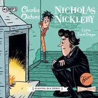 CD MP3 Nicholas Nickleby. Klasyka dla dzieci. Charles Dickens. Tom 7. Autor: Charles Dickens. SmakLiter.pl Okładka książki CD MP3 Nicholas Nickleby. Klasyka dla dzieci. Charles Dickens. Tom 7