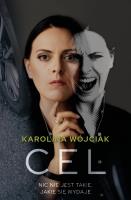 Cel. Autor: Wójciak Karolina. SmakLiter.pl Okładka książki Cel