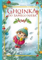 Choinka do samego nieba. Autor: Piepiórka Ariadna. SmakLiter.pl Okładka książki Choinka do samego nieba